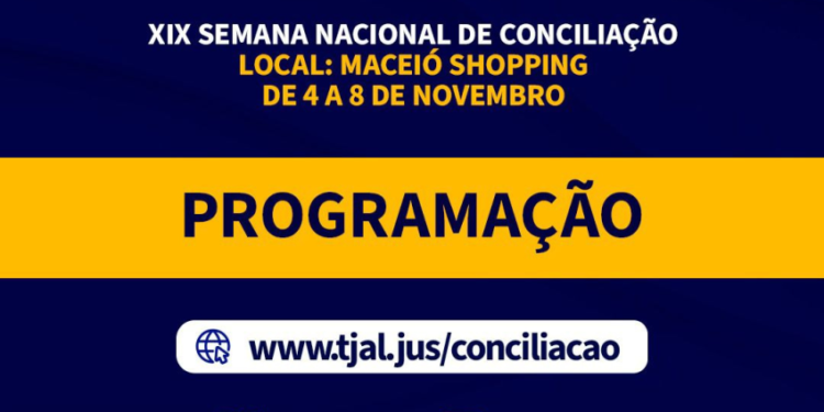 Procon Maceió participa da XIX Semana Nacional de Conciliação, promovida pelo TJ/AL