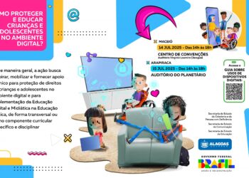 Governo de Alagoas e Secom da Presidência promovem evento para proteger crianças e adolescentes no ambiente digital
