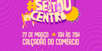 Sextou no Centro leva cultura e serviços de saúde ao Calçadão do Comércio