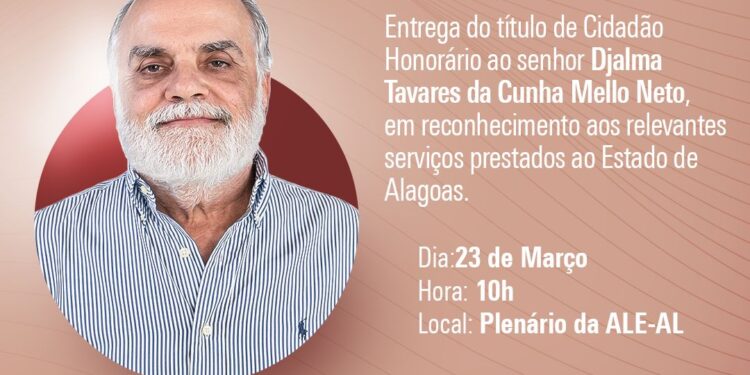 Parlamento homenageia Djalma Mello com Título de Cidadão Honorário de Alagoas